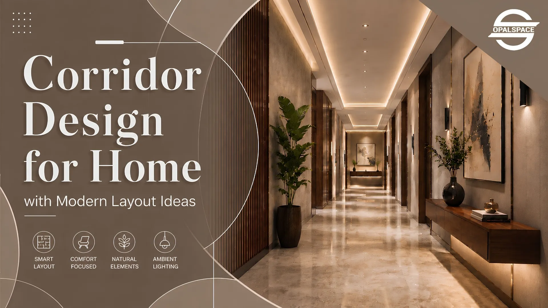 Home Corridor Design Ideas for Narrow, Long, Dark Spaces