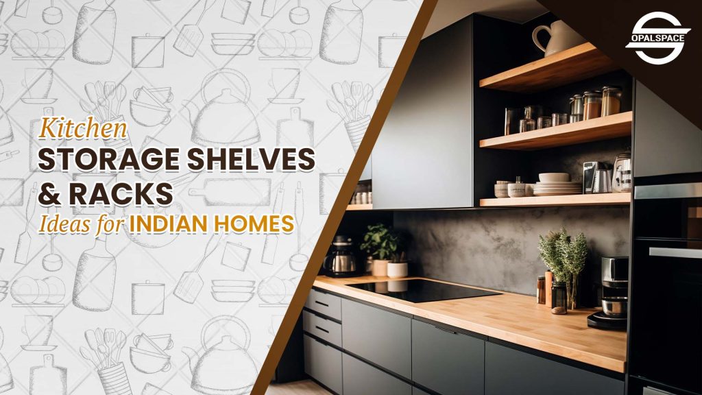 KITCHEN SHELVES STORAGE AND RACKS