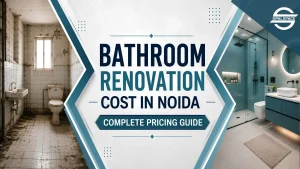 Bathroom Renovation Cost in Noida