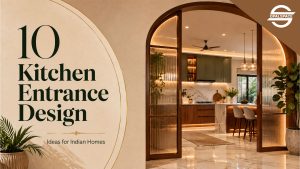 Kitchen Entrance Design Ideas for Modern Indian Homes